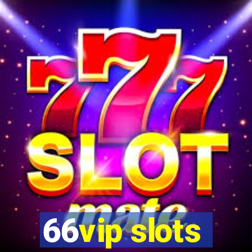 66vip slots